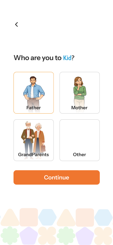 Kheelona parent app onboarding: choosing who you are to the child